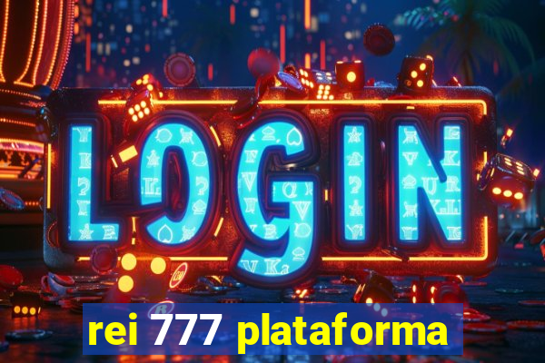 rei 777 plataforma